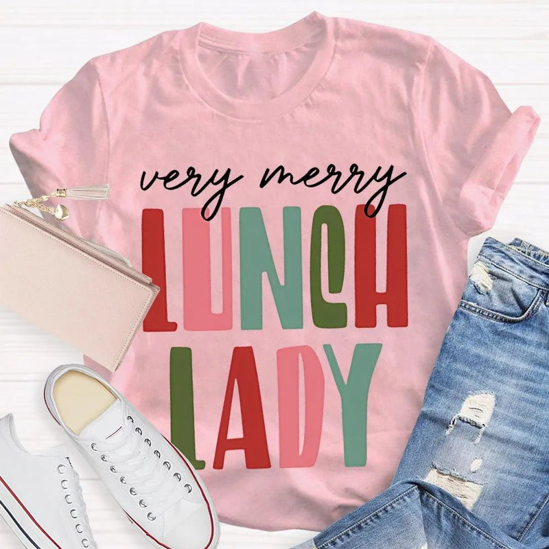 Very Merry Holiday Shirt, Lunch Lady Christmas T-Shirt, School Cafeteria Graphic Tee, Humorous Christmas Lunch Lady Tee, School Staff Present