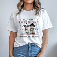 Humorous Western Movie Quote Shirt, All I Want for Christmas Is Biscuits and Whores T-Shirt, Tombstone Cowboy Humor Holiday Graphic Tee