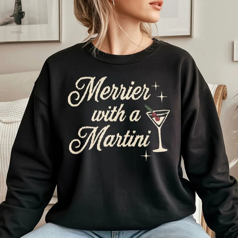 Festive Cocktail Graphic Crewneck, Merrier with A Martini Christmas Sweatshirt, Holiday Bar Drinking Pullover, Party Present for Her