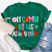 Religious Christian Holiday Tee, Oh Come Let Us Adore Him Christmas T-Shirt, Faith Nativity Graphic Shirt, Adorable Xmas Church Tee, Faith Present