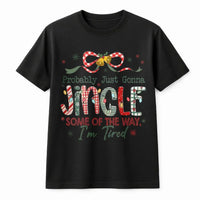 Humorous Tired Mom Christmas Shirt, Probably Just Gonna Jingle T-Shirt, Sarcastic Holiday Graphic Tee, Adorable Xmas Humor T-Shirt, Present for Women