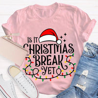 Humorous Santa Hat Christmas Shirt, Is It Christmas Break Yet T-Shirt, Holiday Break Graphic Tee, Teacher Vacation T-Shirt, Student Xmas Present