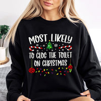 Humorous Rude Holiday Sweater, Most Likely to Clog the Toilet Christmas Sweatshirt, Gag Xmas Graphic Crewneck, Adult Party Pullover Present